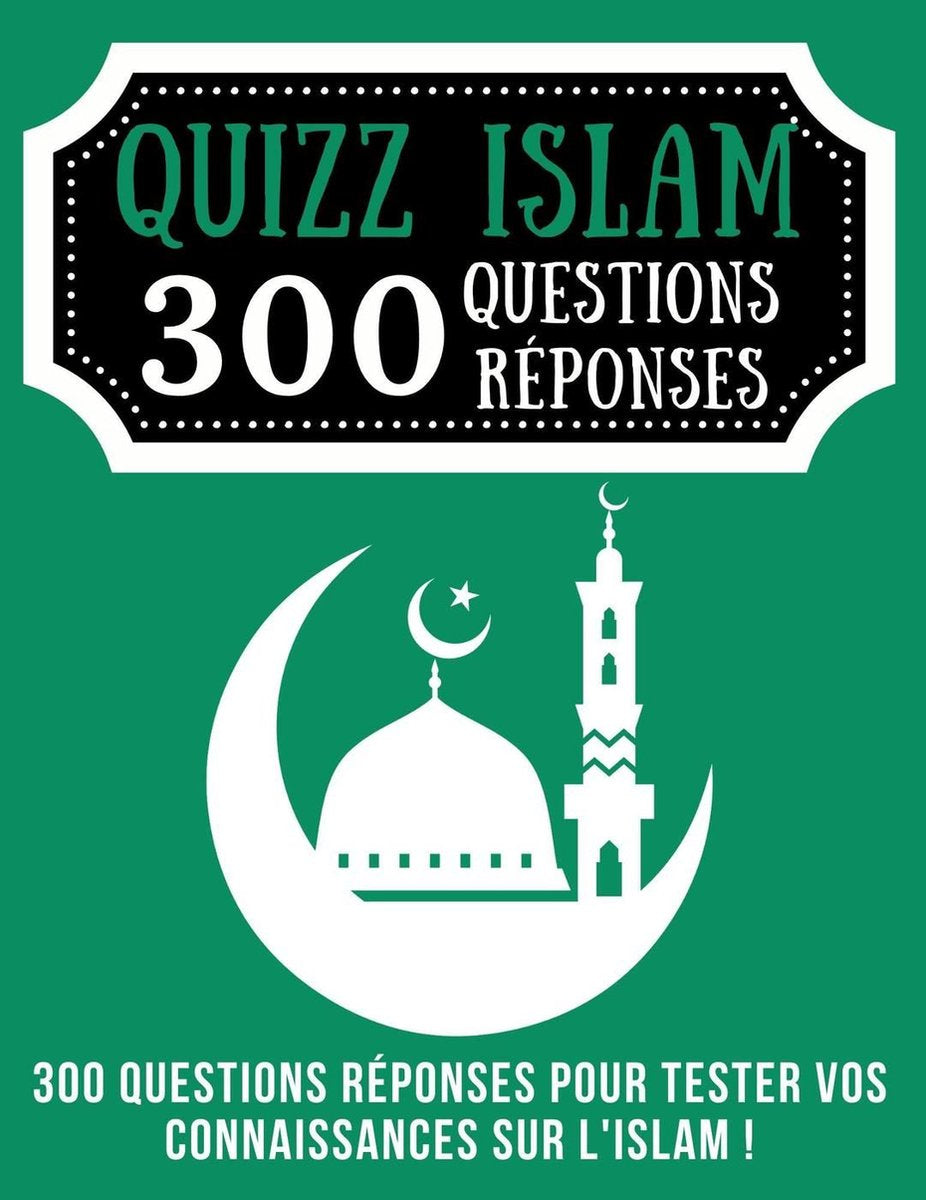 Quizz Islam 300 questions responses