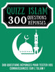 Quizz Islam 300 questions responses