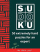 Sudoku estremo: 50 sudoku estremamente difficili per esperti