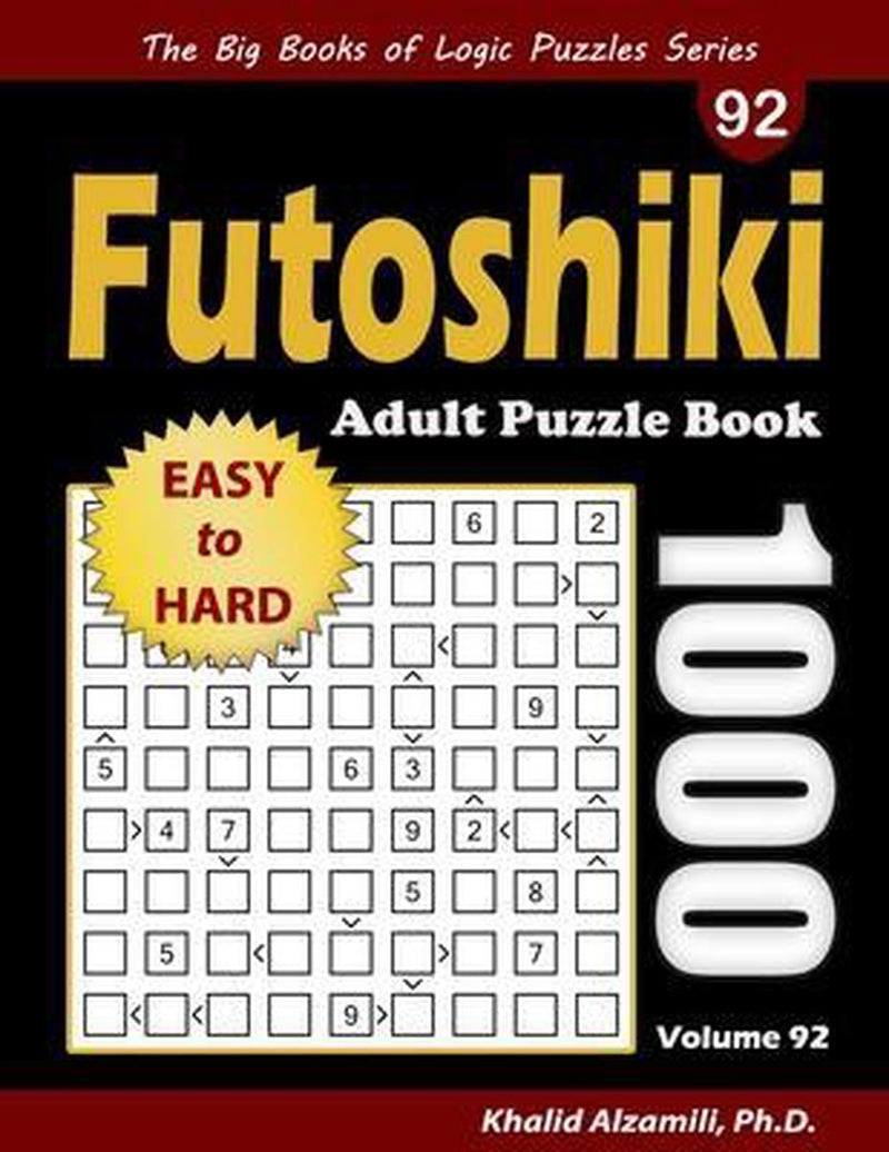 Los grandes libros de acertijos de lógica - libro de acertijos para adultos futoshiki