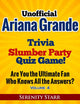 Ty no oficial ariana grande trivia slumber par quiz game volumen 4