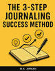 Merkloos sans marque journal writing-the 3-step journaling success method