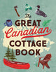 The great canadian cottage book