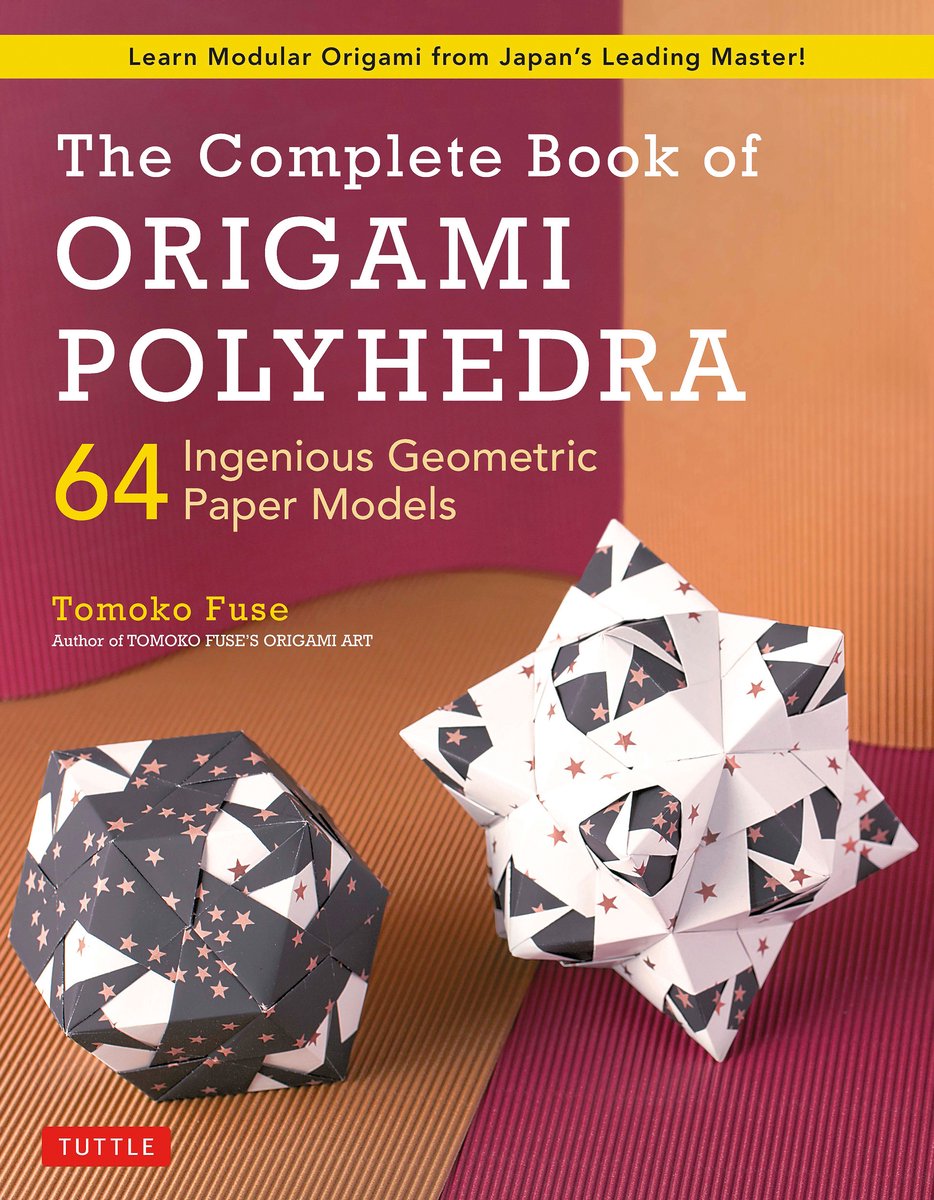 Tuttle el libro completo de poliedros de origami