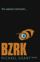 Bzrk 1: Cuando triunfa la locura. 15+