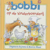 Bobbi 6: bobbi op de kinderboerderij. 2+