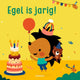Hedgehog's birthday. board book. 2+