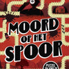 Moord op het spoor 9+