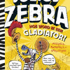 Julius zebra: come diventare un gladiatore