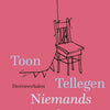 Toon tellegen: niemands verjaardag