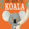 Gottmer uitgevers groep laat maar los, koala. 3+