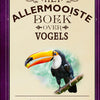 El libro más bonito sobre pájaros. 8+