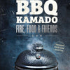 BBQ kamado: amici del fuoco e del cibo