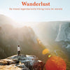 Wanderlust. de meest legendarische hikin
