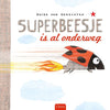 Superbeesje is al onderweg 3+