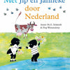 Jip met en janneke door nederland. 3+