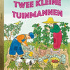 Gb: twee kleine tuinmannen. 3+