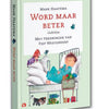 Word maar beter. 5+
