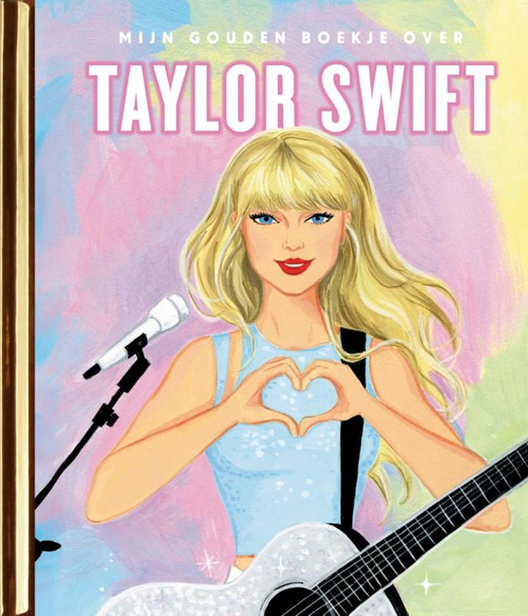 Il mio libro d'oro su Taylor Swift 3+