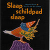 Slaap schildpad slaap. 2+
