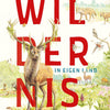 Natuur: wildernis in eigen land.