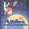 André het astronautje. 3+