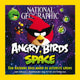 Angry Birds - Nat Geog. spazio. 11+
