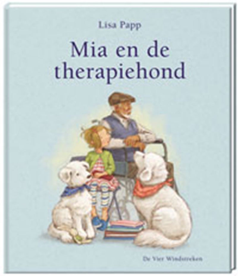 Mia e il cane da terapia. 4+
