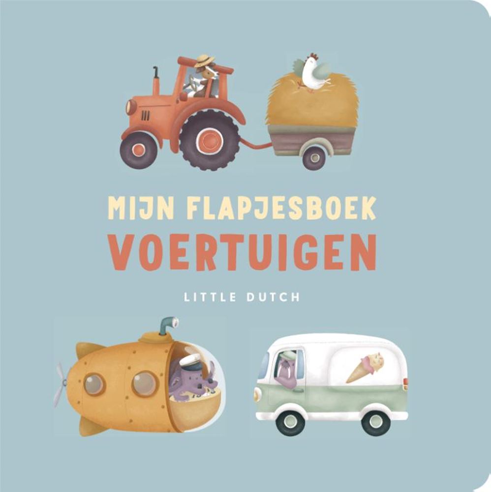 Little dutch: mi libro con solapas. vehículo