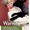 Warmte. het belang van warmte (pb)