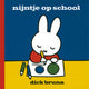 Libro de oro CPNB: Miffy en la escuela. 2+