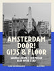 Amsterdam attraverso! Gijs e Pavimento.