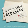 Ik wil je graag bedanken