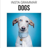 Instagrammar: cani