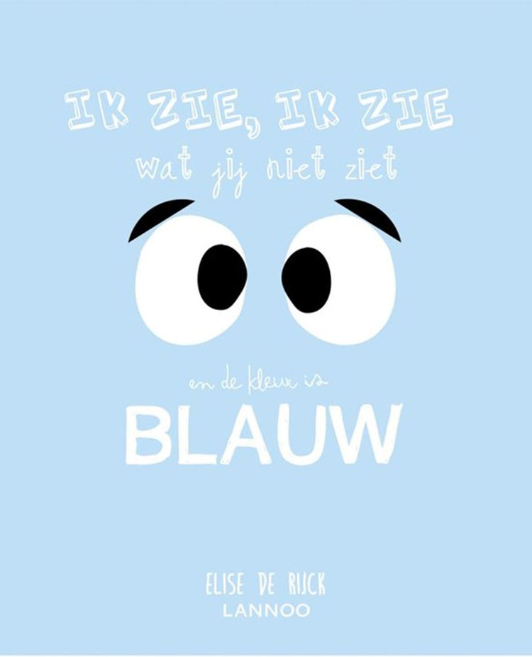 Ik zie, ik zie wat jij niet; blauw