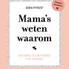 Le mamme sanno perché.
