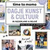 Time to momo, dagje kunst en cultuur.