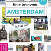 Time to momo amsterdam.