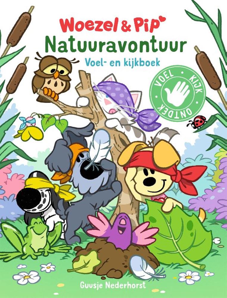 Woezel pip: avventura nella natura. senti e ki