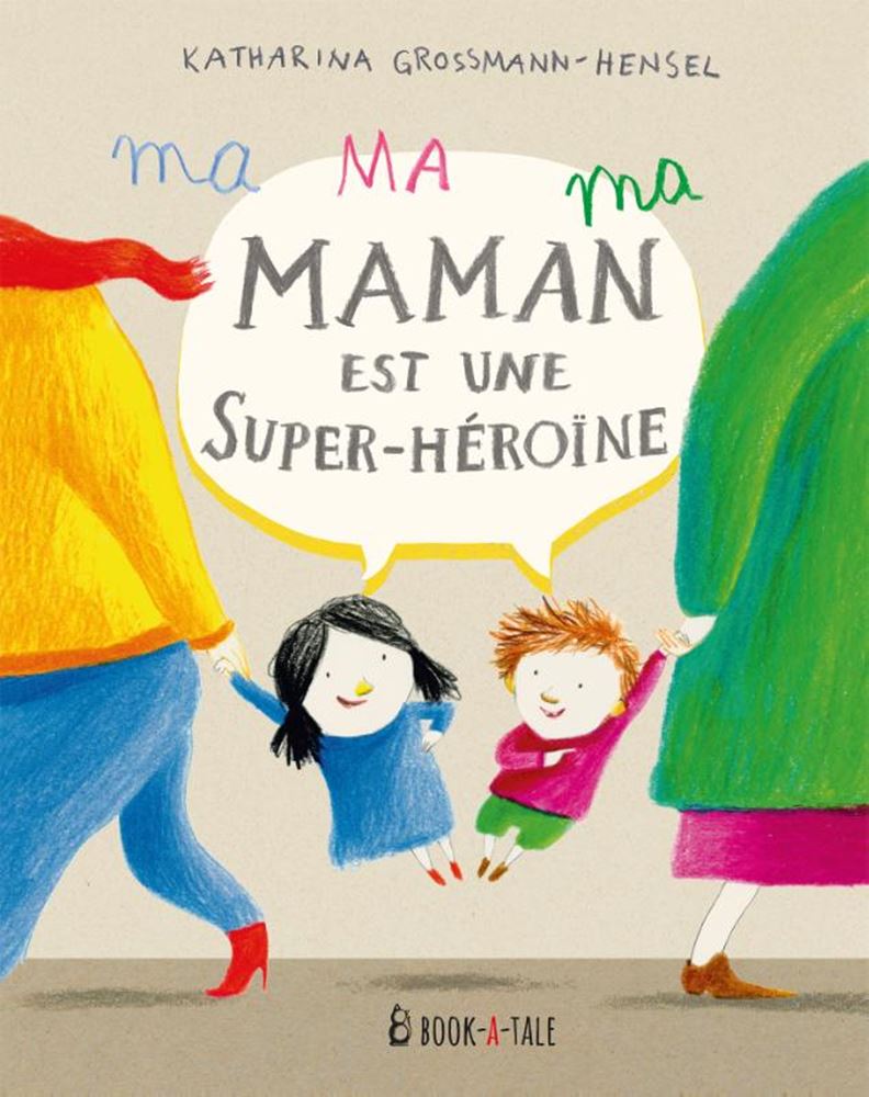 Francés: ma maman est une super-heroína 3+