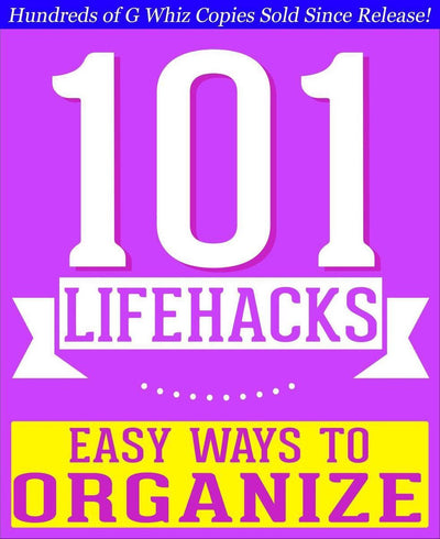 Imp 101bookfacts.com - 101 trucos para la vida: formas sencillas de organizarse: consejos para mejorar la eficiencia, mantenerse organizado, hacer amigos, simplificar la vida y mejorar la calidad de vida.