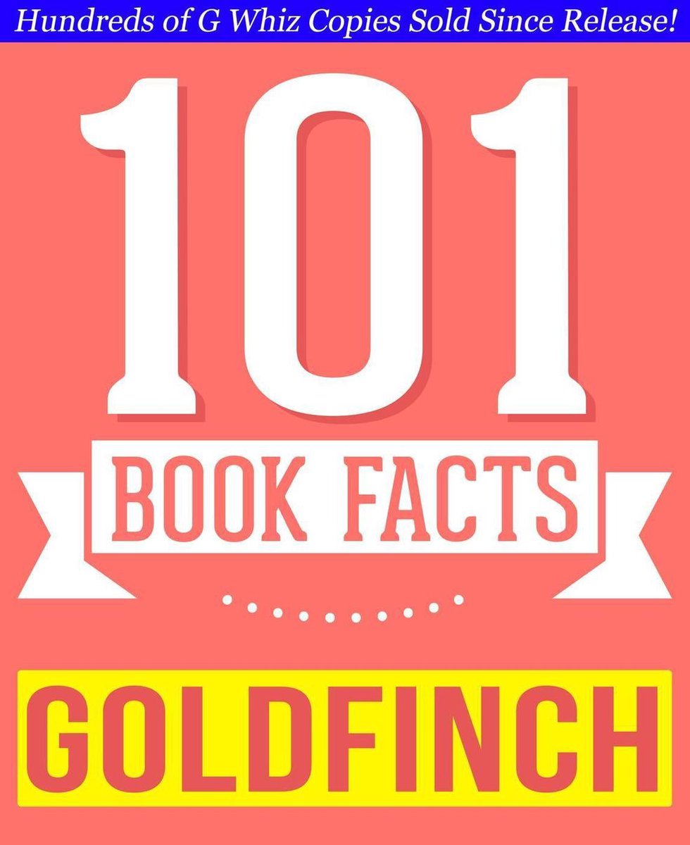 Gwhizbooks.com - el jilguero - 101 hechos sorprendentemente ciertos que no sabías