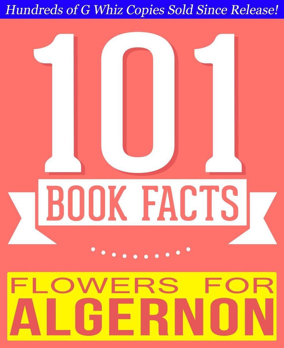 101bookfacts.com - flowers for algernon - 101 fatti sorprendentemente veri che non sapevi