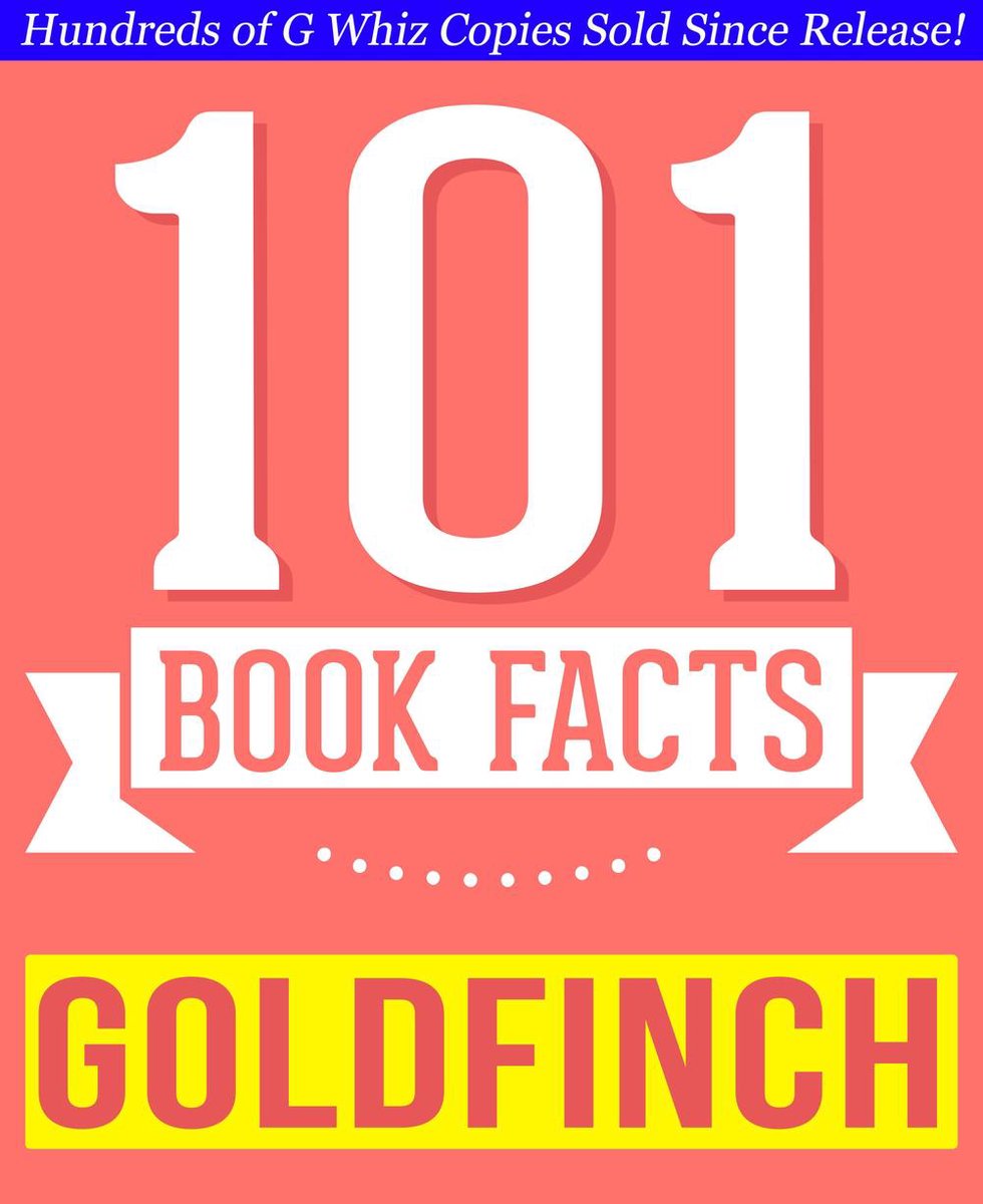 101bookfacts.com - il cardellino - 101 fatti sorprendentemente veri che non sapevi