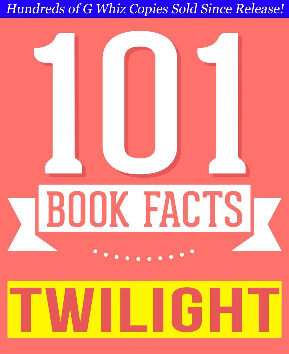 101bookfacts.com - la saga di Twilight - 101 fatti sorprendentemente veri che non sapevi