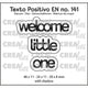 Crealies • testo positivo stans benvenuto piccolo